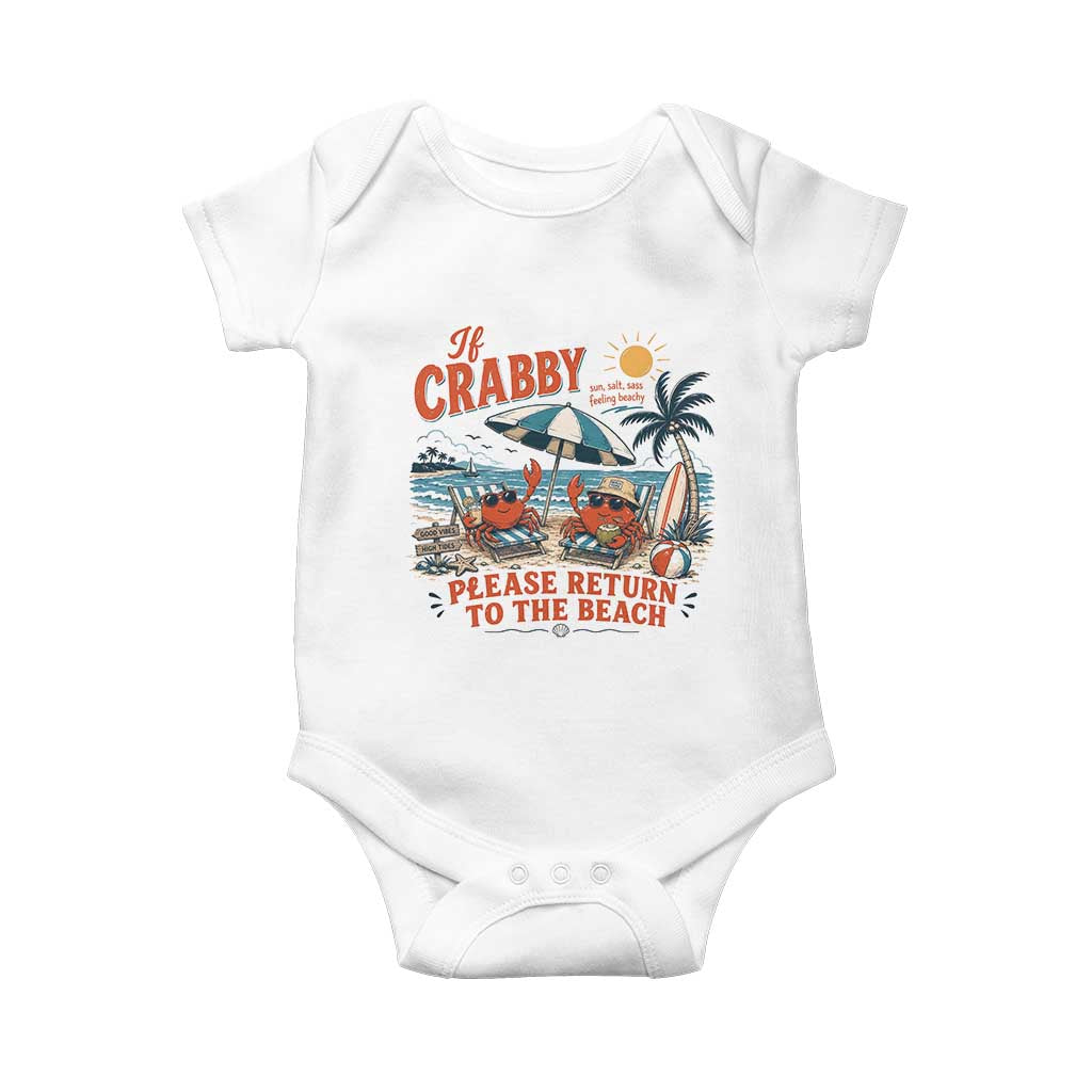 If Crabby Return To Beach Baby Onesie Vintage Summer Ocean Graphic Summer Vacation TS10 White Print Your Wear