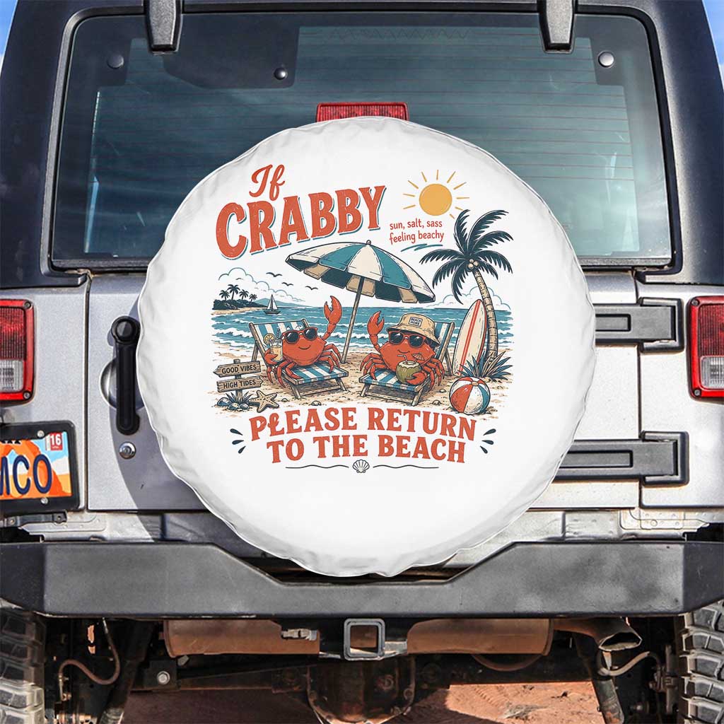 If Crabby Return To Beach Spare Tire Cover Vintage Summer Ocean Graphic Summer Vacation TS10 No hole White Print Your Wear