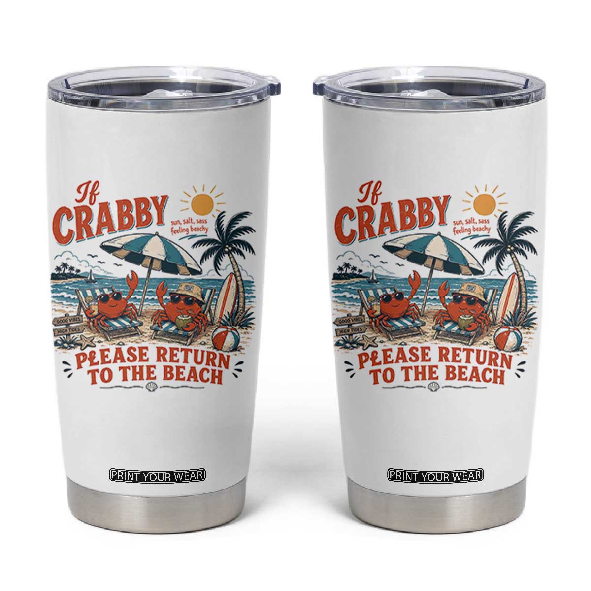 If Crabby Return To Beach Tumbler Cup Vintage Summer Ocean Graphic Summer Vacation TS10 White Print Your Wear