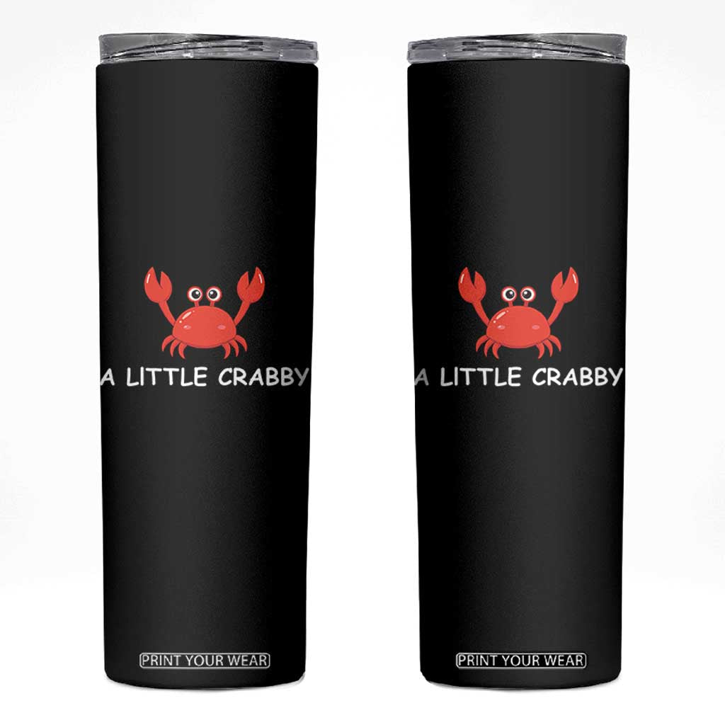 A Little Crabby Skinny Tumbler Minimalist Beach Meme Summer Aesthetic