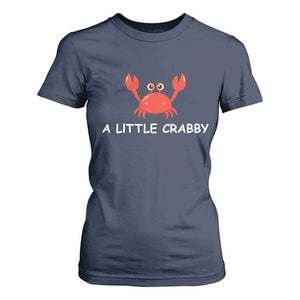 A Little Crabby T Shirt For Women Minimalist Beach Meme Summer Aesthetic