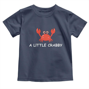 A Little Crabby Toddler T Shirt Minimalist Beach Meme Summer Aesthetic