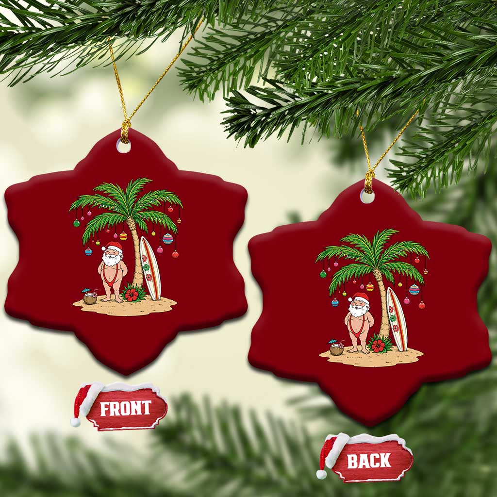 Funny Christmas In July Beach Ceramic Ornament Mankini Santa Summer Swimsuit Summer Holiday Vacation Graphic TS10 Print Your Wear