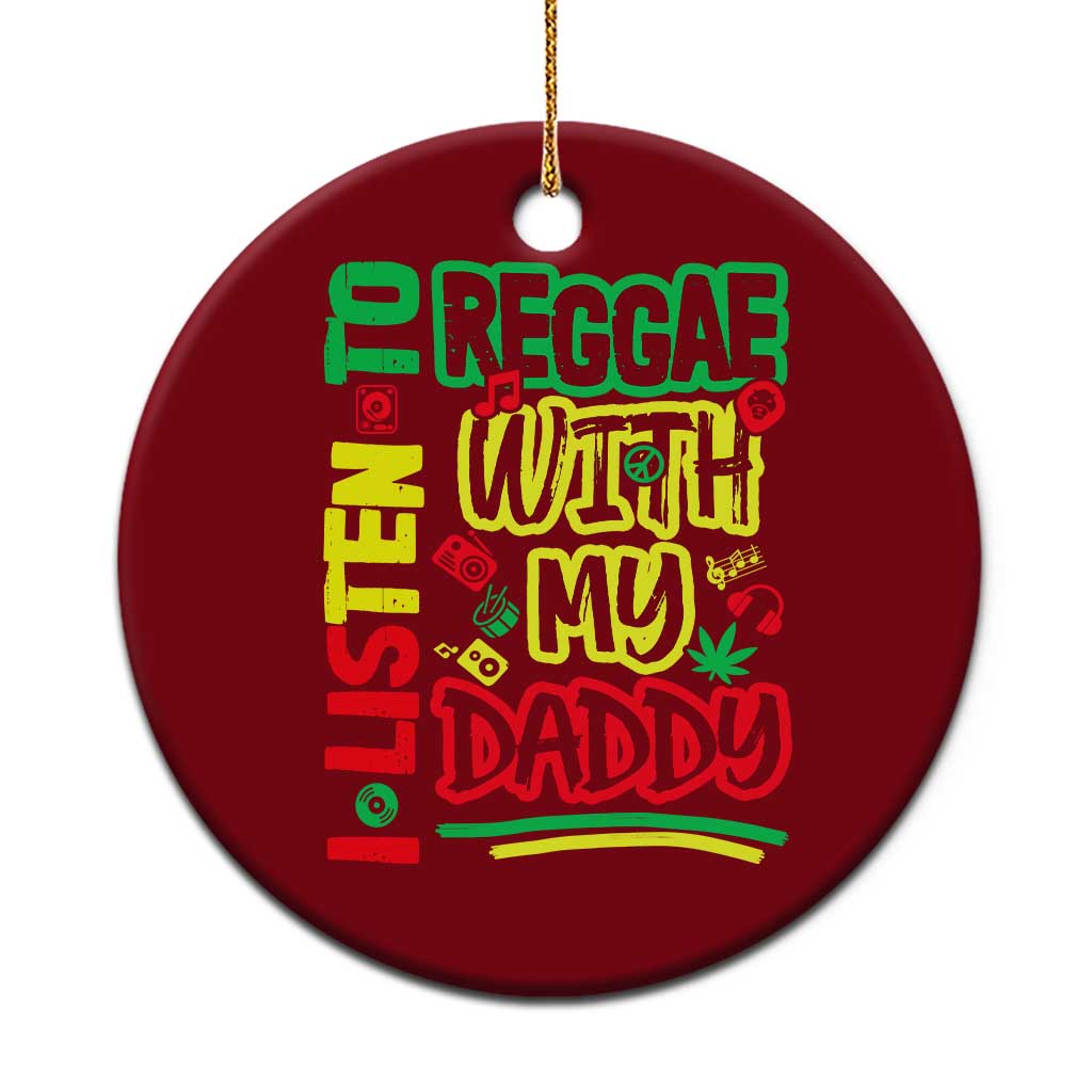 Rasta Baby Ceramic Ornament I Listen to Reggae with My Daddy TS10 1pc Red Print Your Wear