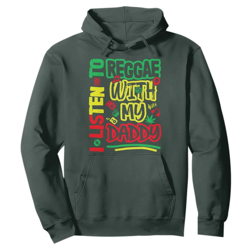 Rasta Baby Hoodie I Listen to Reggae with My Daddy TS10 Dark Forest Green Print Your Wear