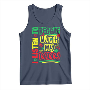 Rasta Baby Tank Top I Listen to Reggae with My Daddy TS10 Navy Print Your Wear