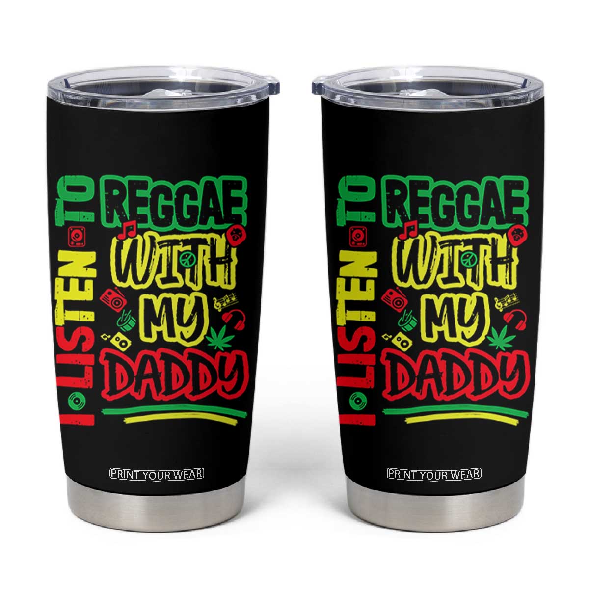 Rasta Baby Tumbler Cup I Listen to Reggae with My Daddy TS10 Black Print Your Wear