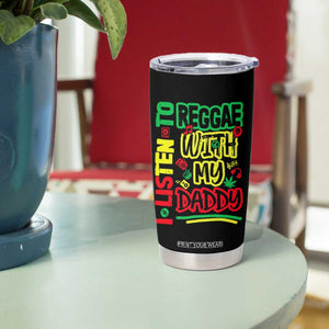 Rasta Baby Tumbler Cup I Listen to Reggae with My Daddy TS10 Print Your Wear