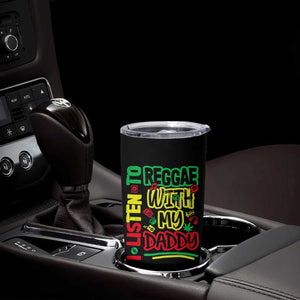 Rasta Baby Tumbler Cup I Listen to Reggae with My Daddy TS10 Print Your Wear