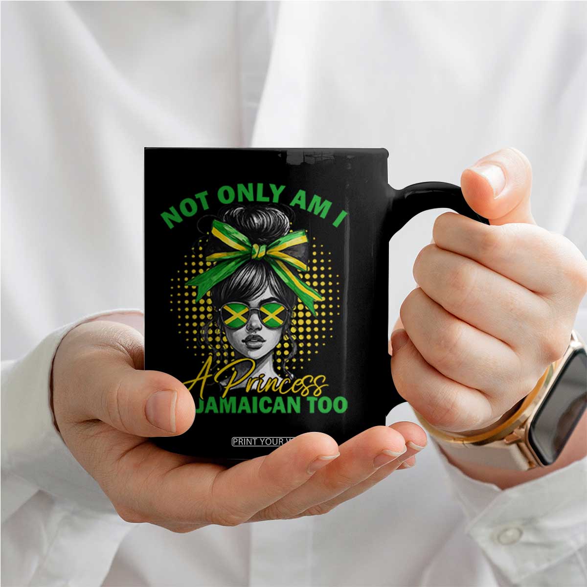 Jamaican Girl Coffee Mug Messy Bun Not Only Am I A Princess Im Jamaican Too TS10 Print Your Wear