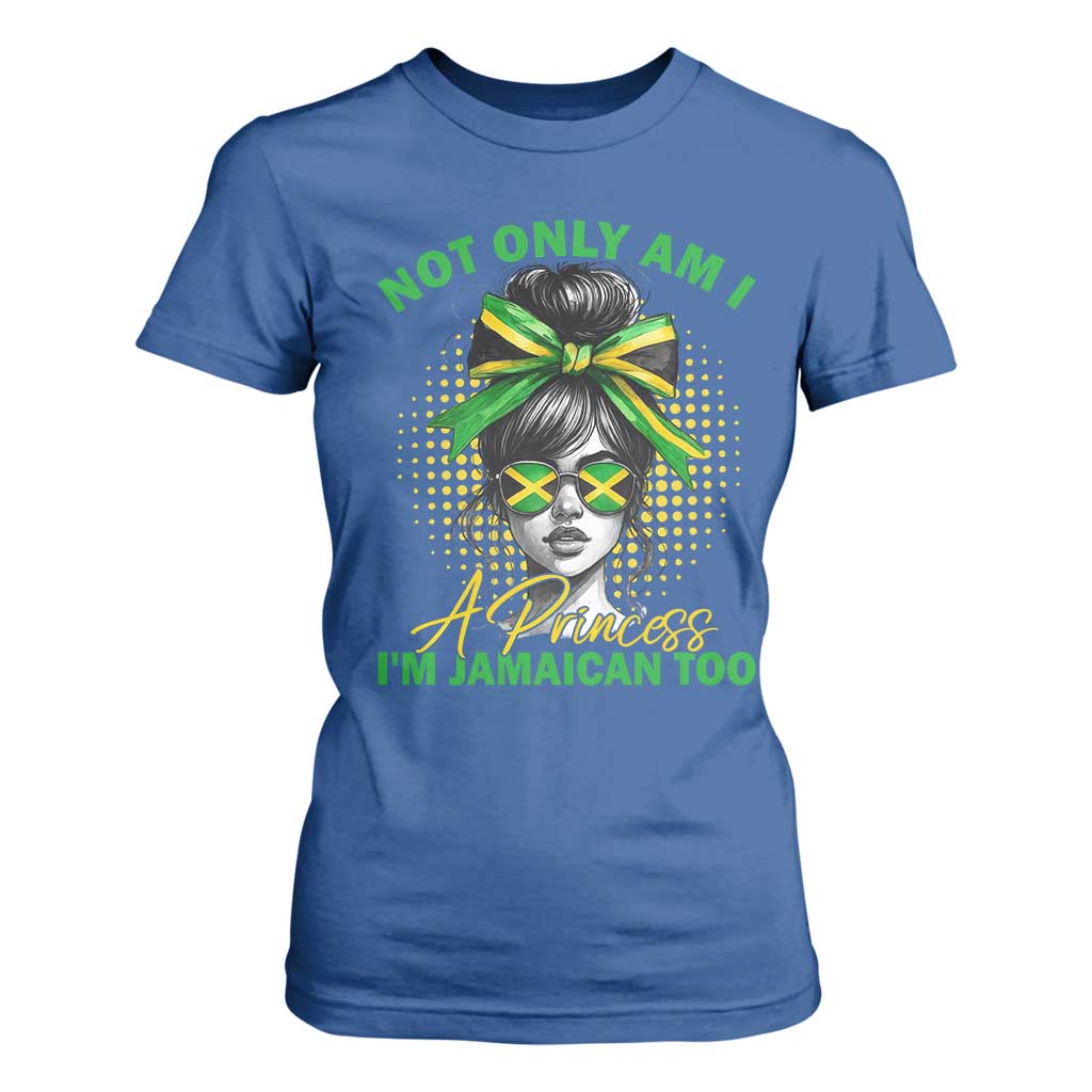 Jamaican Girl T Shirt For Women Messy Bun Not Only Am I A Princess Im Jamaican Too TS10 Royal Blue Print Your Wear
