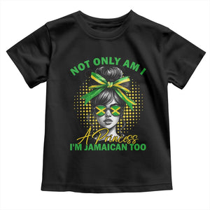 Jamaican Girl Toddler T Shirt Messy Bun Not Only Am I A Princess Im Jamaican Too TS10 Black Print Your Wear