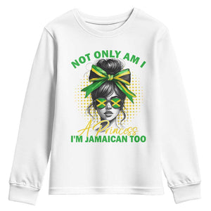 Jamaican Girl Youth Sweatshirt Messy Bun Not Only Am I A Princess Im Jamaican Too TS10 White Print Your Wear