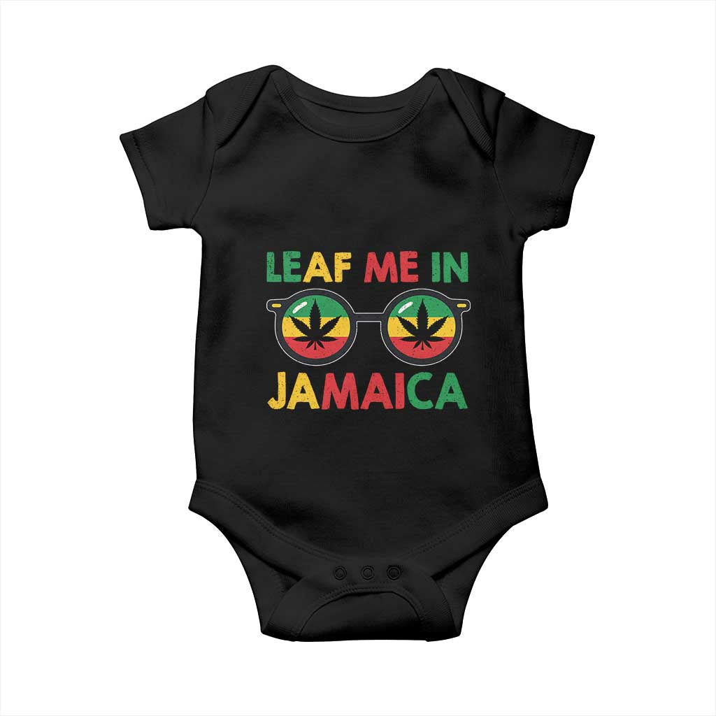 Leaf Me In Jamaica Baby Onesie Funny Weed Stoner Marijuana Jamaican Rasta Reggae TS10 Black Print Your Wear