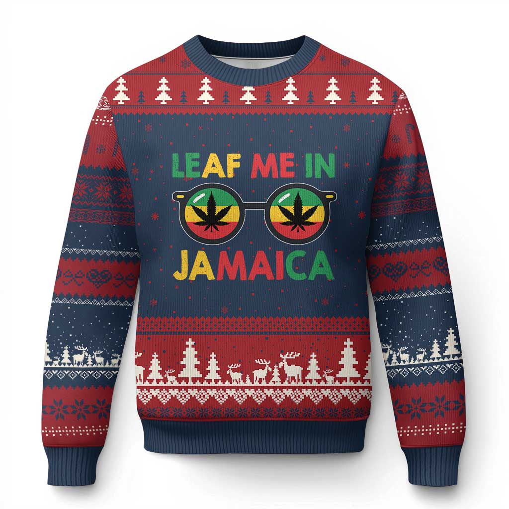 Leaf Me In Jamaica Ugly Christmas Sweater Funny Weed Stoner Marijuana Jamaican Rasta Reggae TS10 Navy Red Print Your Wear