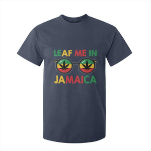 Leaf Me In Jamaica T Shirt For Kid Funny Weed Stoner Marijuana Jamaican Rasta Reggae TS10 Navy Print Your Wear
