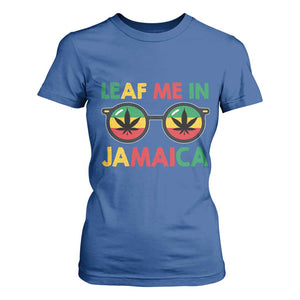 Leaf Me In Jamaica T Shirt For Women Funny Weed Stoner Marijuana Jamaican Rasta Reggae TS10 Royal Blue Print Your Wear