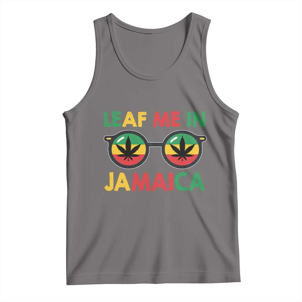Leaf Me In Jamaica Tank Top Funny Weed Stoner Marijuana Jamaican Rasta Reggae TS10 Deep Heather Print Your Wear