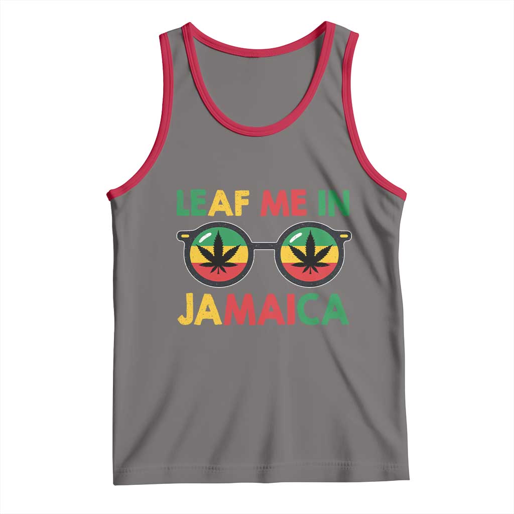 Leaf Me In Jamaica Tank Top Funny Weed Stoner Marijuana Jamaican Rasta Reggae TS10 Deep Heather Red Print Your Wear