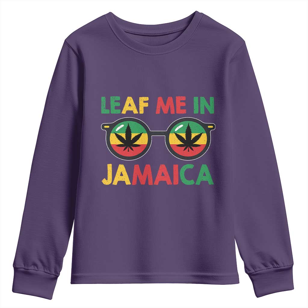 Leaf Me In Jamaica Youth Sweatshirt Funny Weed Stoner Marijuana Jamaican Rasta Reggae TS10 Purple Print Your Wear