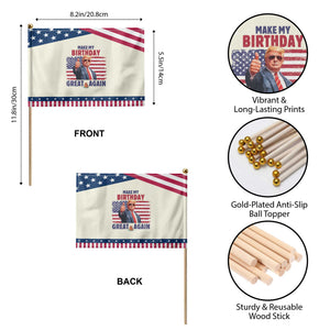 Funny Trump Birthday Patriotic Handheld Flag Make Birthday Great Again USA Flag TS10 Print Your Wear