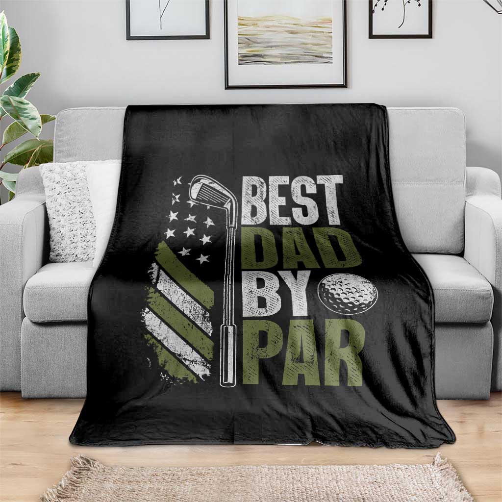 Best Dad By Par Throw Blanket Dad Golf Fathers Day Gift American Flag TS10 Print Your Wear
