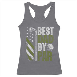 Best Dad By Par Racerback Tank Top Dad Golf Fathers Day Gift American Flag TS10 Charcoal Print Your Wear