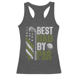 Best Dad By Par Racerback Tank Top Dad Golf Fathers Day Gift American Flag TS10 Dark Heather Print Your Wear