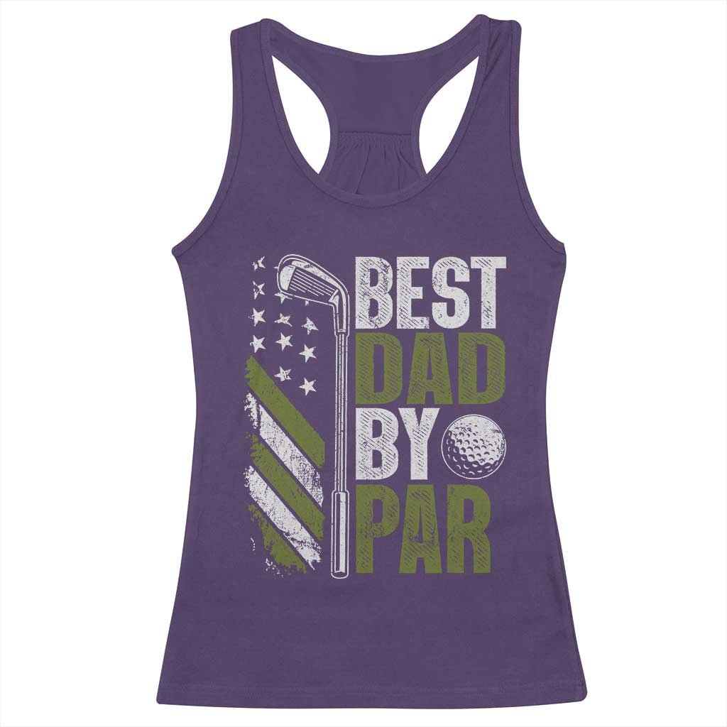 Best Dad By Par Racerback Tank Top Dad Golf Fathers Day Gift American Flag TS10 Purple Print Your Wear