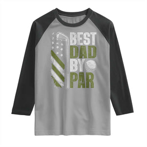 Best Dad By Par Raglan Shirt Dad Golf Fathers Day Gift American Flag TS10 Sport Gray Black Print Your Wear