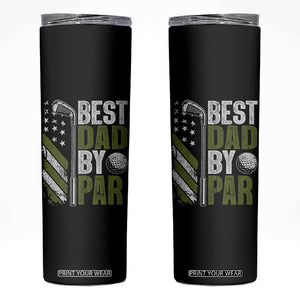 Best Dad By Par Skinny Tumbler Dad Golf Fathers Day Gift American Flag TS10 Black Print Your Wear