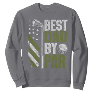 Best Dad By Par Sweatshirt Dad Golf Fathers Day Gift American Flag TS10 Charcoal Print Your Wear