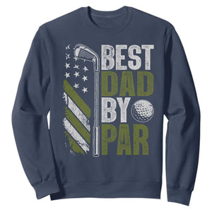 Best Dad By Par Sweatshirt Dad Golf Fathers Day Gift American Flag TS10 Navy Print Your Wear