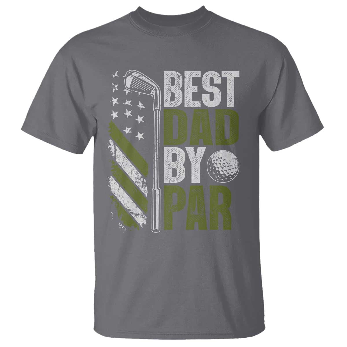Best Dad By Par T Shirt Dad Golf Fathers Day Gift American Flag TS10 Charcoal Print Your Wear