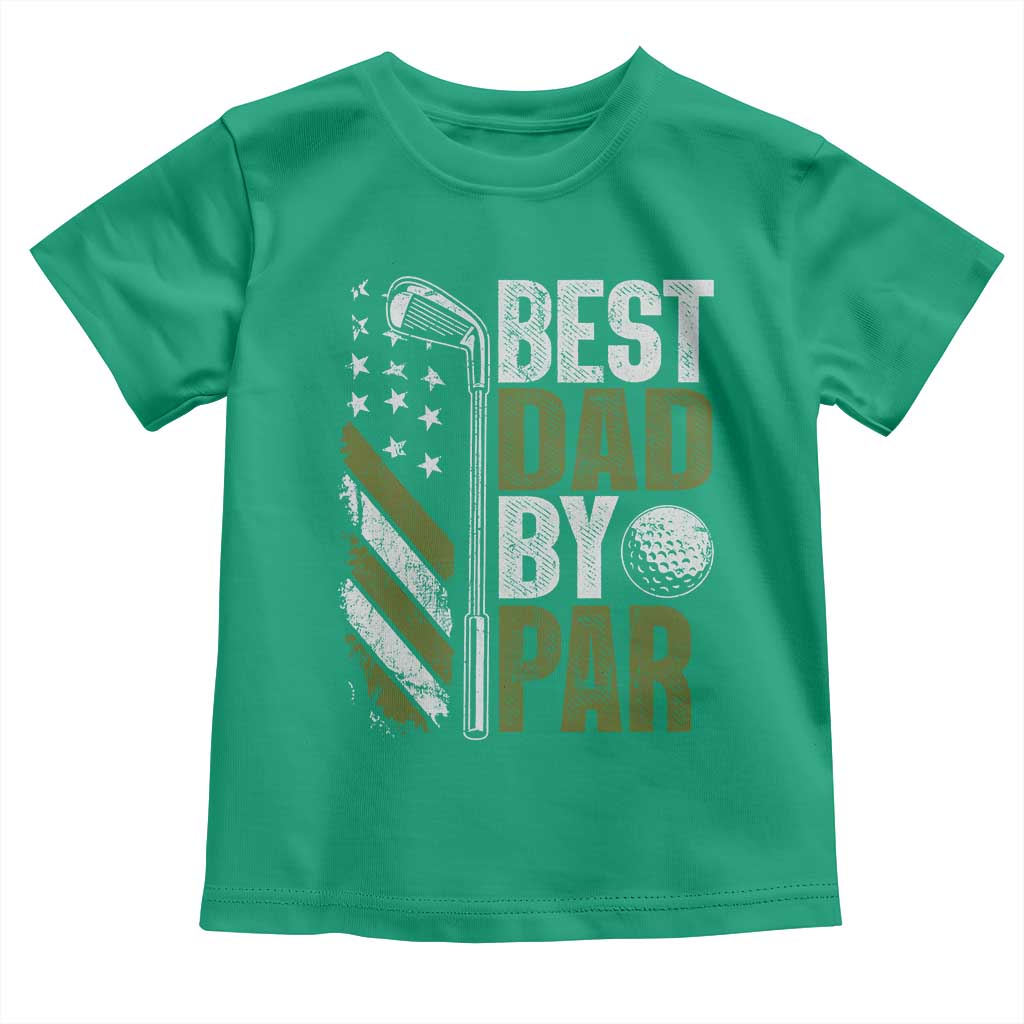 Best Dad By Par Toddler T Shirt Dad Golf Fathers Day Gift American Flag TS10 Irish Green Print Your Wear