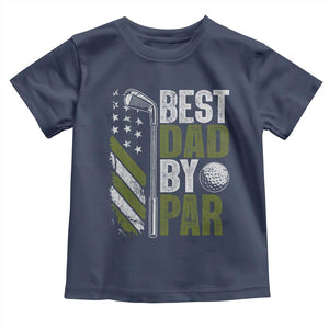 Best Dad By Par Toddler T Shirt Dad Golf Fathers Day Gift American Flag TS10 Navy Print Your Wear