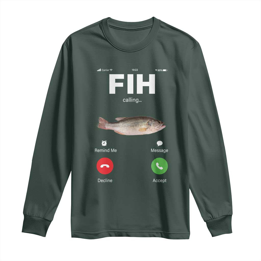 Fih Calling Remind me Message Decline Accept Long Sleeve Shirt Phone Call Fish TS10 Dark Forest Green Print Your Wear