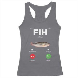 Fih Calling Remind me Message Decline Accept Racerback Tank Top Phone Call Fish TS10 Charcoal Print Your Wear