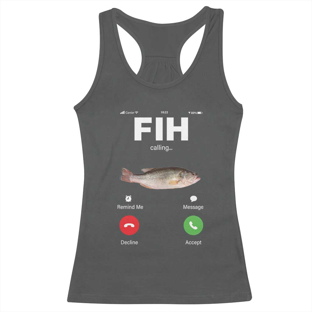 Fih Calling Remind me Message Decline Accept Racerback Tank Top Phone Call Fish TS10 Dark Heather Print Your Wear