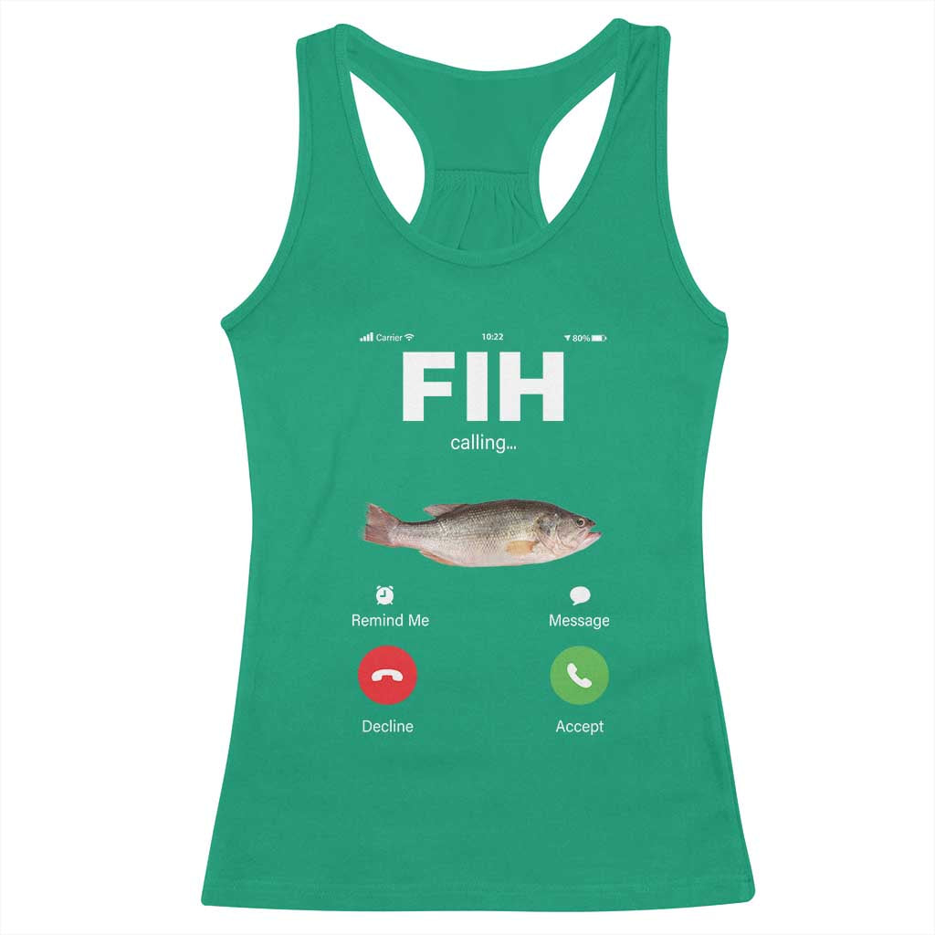 Fih Calling Remind me Message Decline Accept Racerback Tank Top Phone Call Fish TS10 Irish Green Print Your Wear