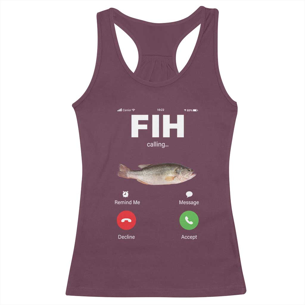 Fih Calling Remind me Message Decline Accept Racerback Tank Top Phone Call Fish TS10 Maroon Print Your Wear