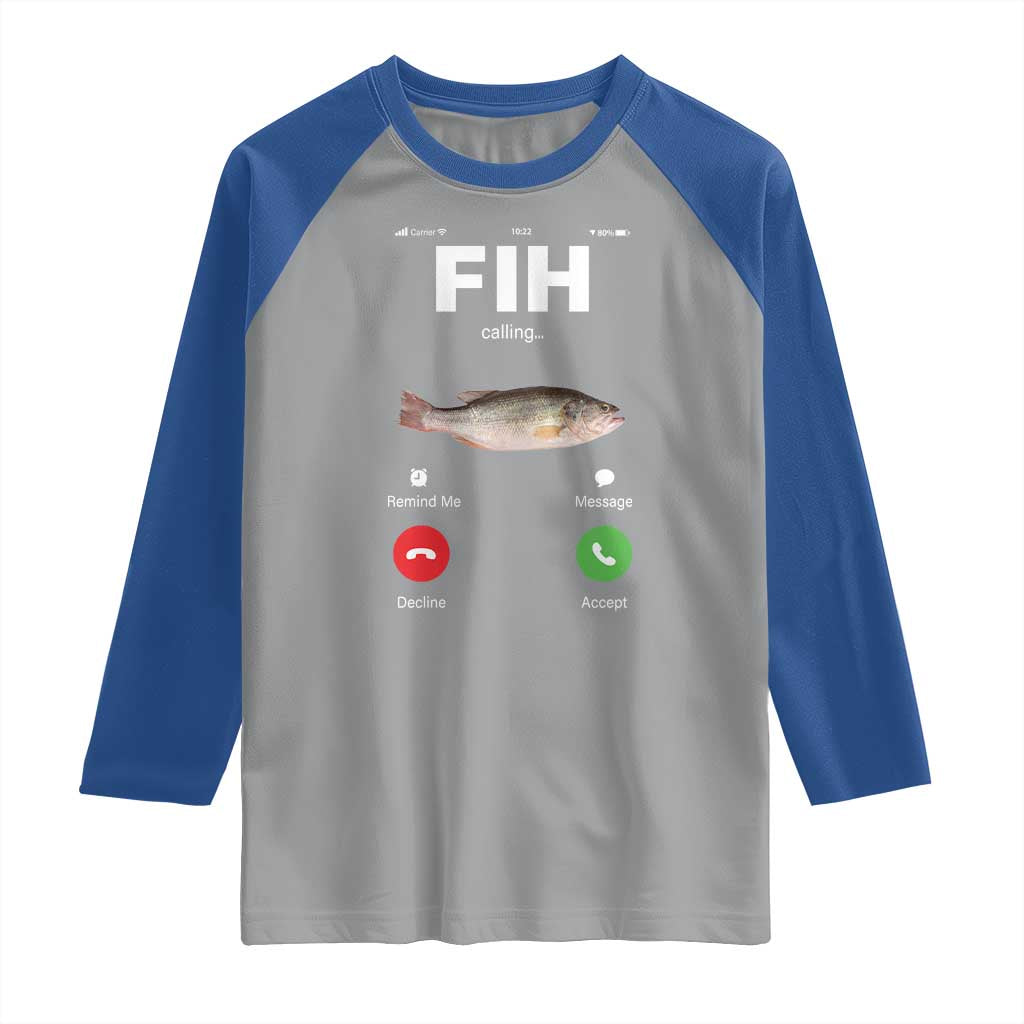 Fih Calling Remind me Message Decline Accept Raglan Shirt Phone Call Fish TS10 Sport Gray Royal Print Your Wear