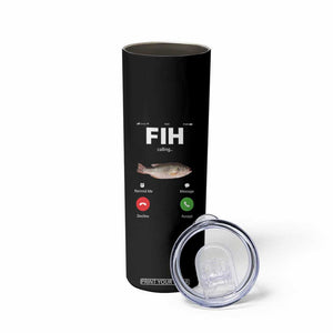Fih Calling Remind me Message Decline Accept Skinny Tumbler Phone Call Fish TS10 Print Your Wear