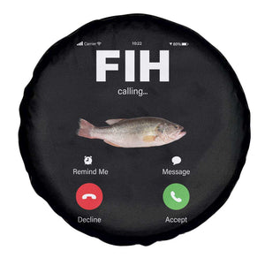 Fih Calling Remind me Message Decline Accept Spare Tire Cover Phone Call Fish TS10 Print Your Wear