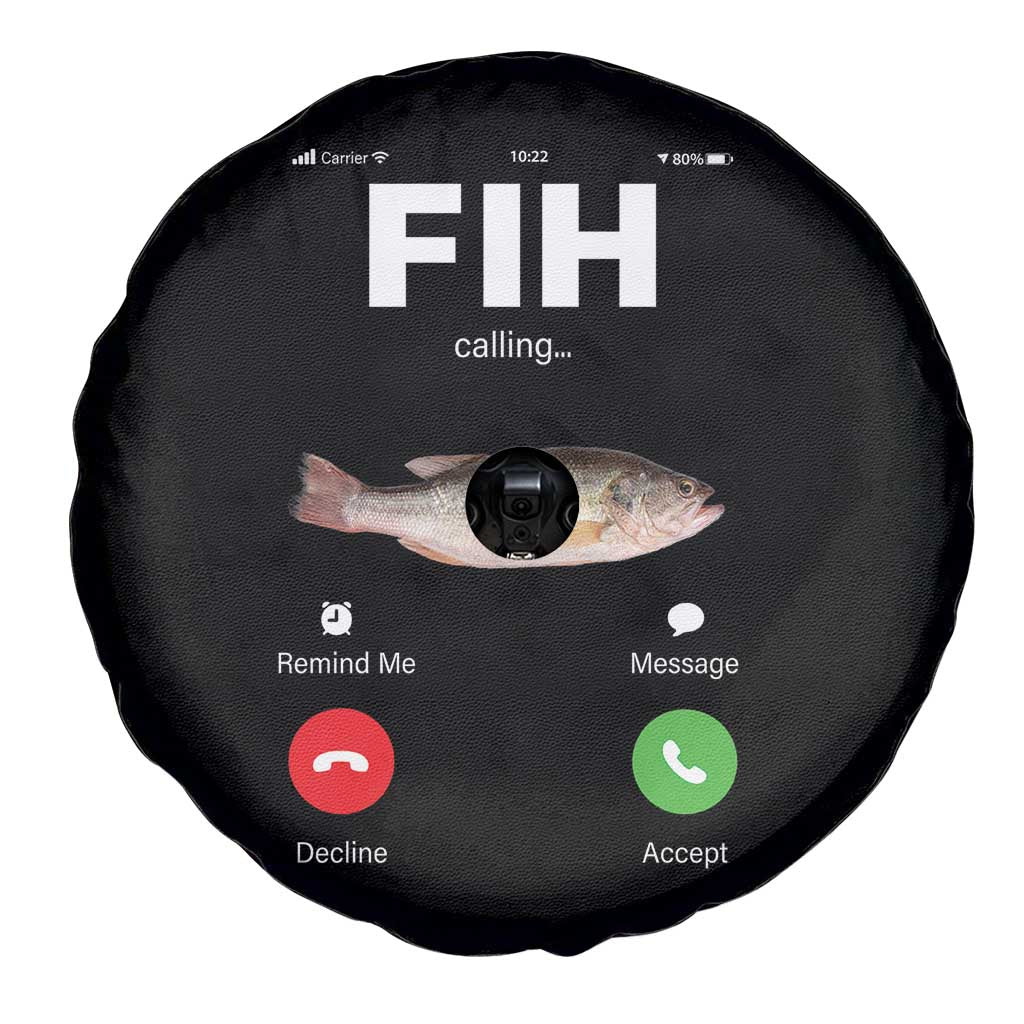 Fih Calling Remind me Message Decline Accept Spare Tire Cover Phone Call Fish TS10 Print Your Wear