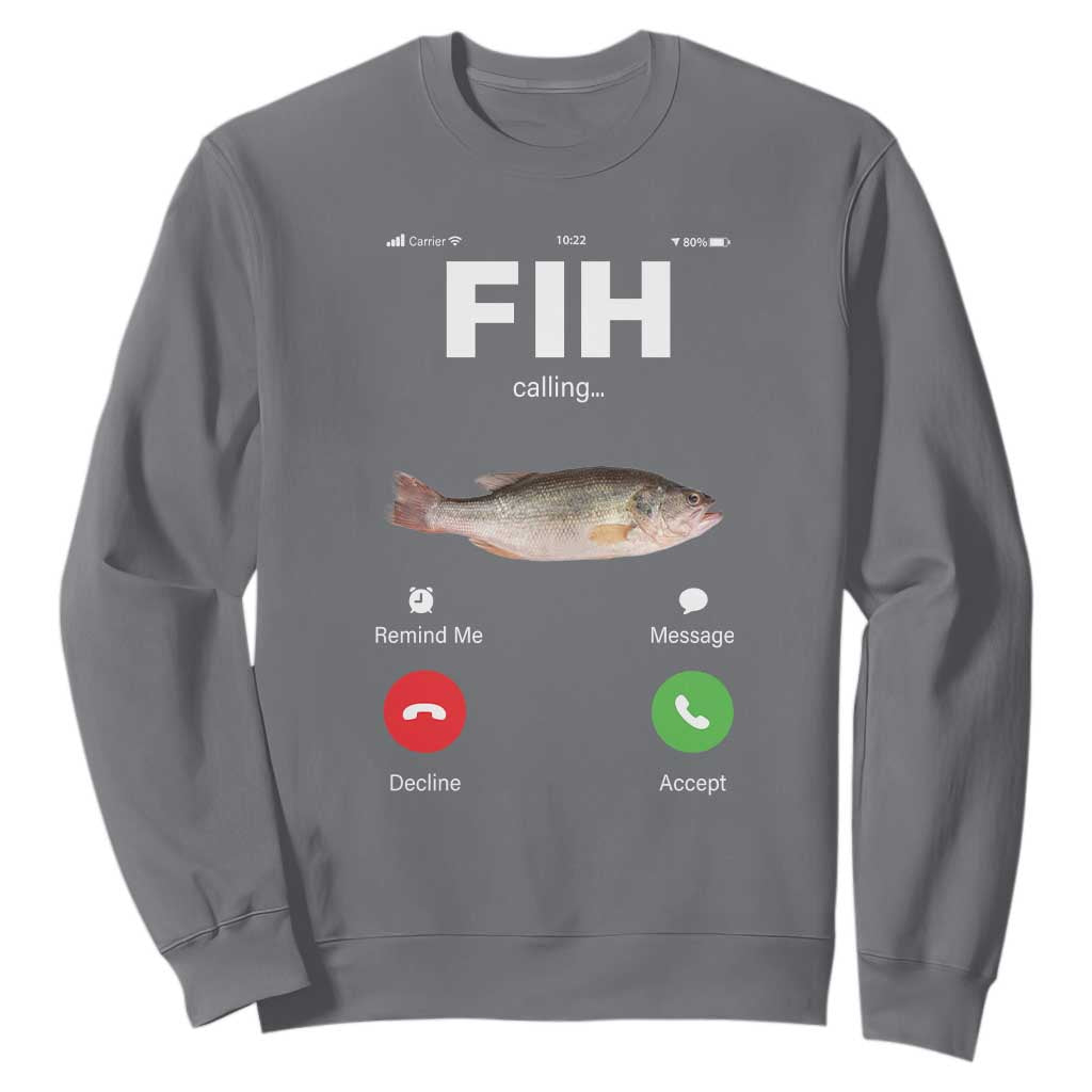 Fih Calling Remind me Message Decline Accept Sweatshirt Phone Call Fish TS10 Charcoal Print Your Wear