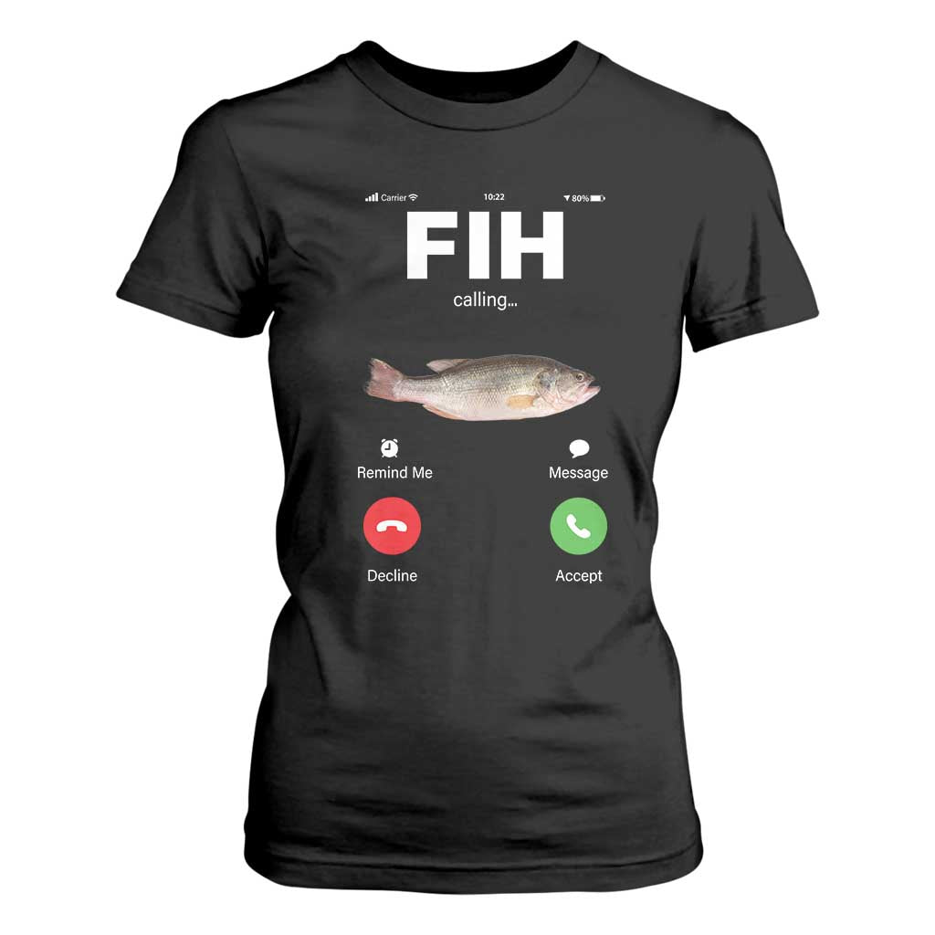 Fih Calling Remind me Message Decline Accept T Shirt For Women Phone Call Fish TS10 Black Print Your Wear