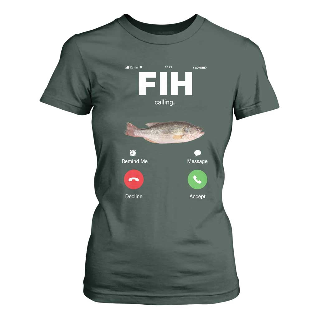 Fih Calling Remind me Message Decline Accept T Shirt For Women Phone Call Fish TS10 Dark Forest Green Print Your Wear