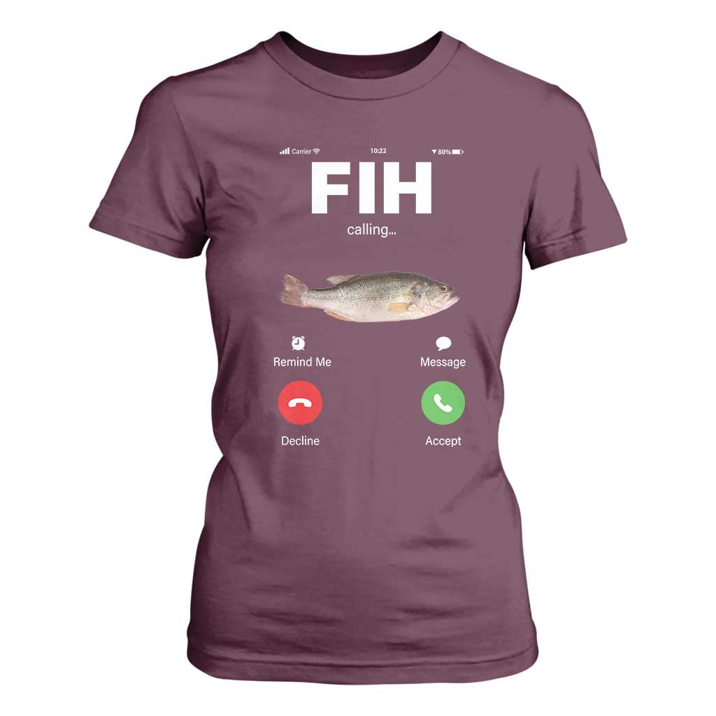 Fih Calling Remind me Message Decline Accept T Shirt For Women Phone Call Fish TS10 Maroon Print Your Wear