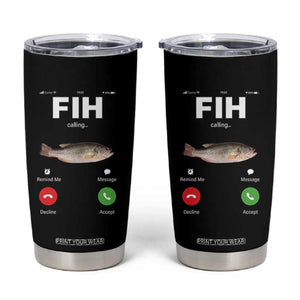 Fih Calling Remind me Message Decline Accept Tumbler Cup Phone Call Fish TS10 Black Print Your Wear